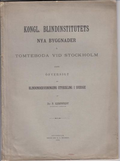 Kongl. Blindinstitutets nya byggnader å Tomteboda…