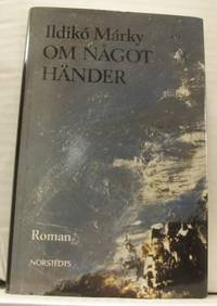 Om något händer. Roman.