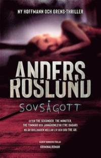 Sovsågott.