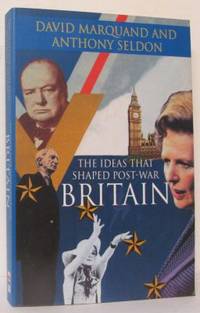 The Ideas That Shaped Post-War Britain.