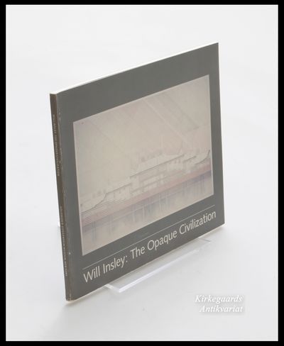 Will Insley: The Opaque Civilization.