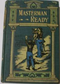 Masterman Ready or, The Wreck of the Pacific - Author's edition.