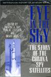 Eye in the Sky: The Story of the Corona Spy Satellites (Smithsonian History of Aviation series)