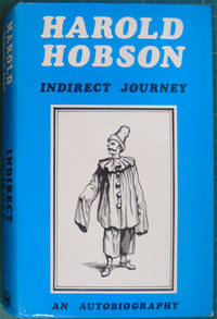 Indirect Journey by Harold Hobson - 1978