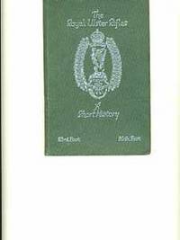 Short History of the Royal Ulster Rifles