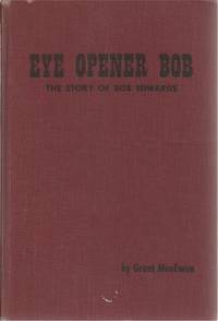 image of Eye Opener Bob The Story of Bob Edwards