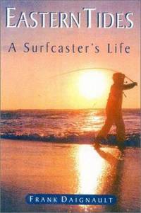 Eastern Tides : A Surfcaster's Life