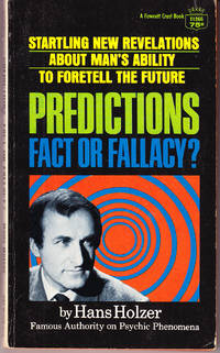 Predictions: Fact of Fallacy?