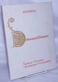 Catalogue of Twenty Western Illuminated Manuscripts from the fifth to the fifteenth century from the library at Donaueschingen, the property of His Serene Highness the Prince Furstenerg which will ber sold at auction .. Monday 21st June 1982 by Sotheby Parke Bernet & Co - 1982