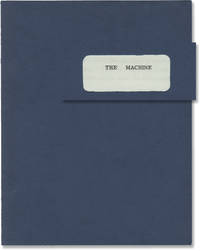 The Machine (Original screenplay for an unproduced film)