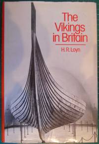 The Vikings in Britan by H R Loyn - 1977