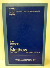 image of The Gospel of Matthew: Vol. 1, Chapters 1-10 (The Daily Study Bible Series, Revised Edition)