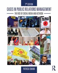 Cases in Public Relations Management : The Rise of Social Media and Activism