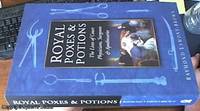 Royal Poxes and Potions: The Lives of the Royal Physicians, Surgeons and Apothecaries by Lamont-Brown, Raymond - 2002