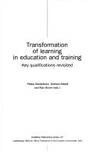 Transformation of Learning in Education and Training: Key Qualifications Revisited (CEDEFOP Reference)