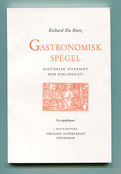 Gastronomisk spegel. Historisk översikt jämte…