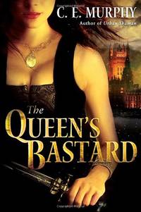 The Queen&#039;s Bastard (Inheritors&#039; Cycle) by Murphy, C E