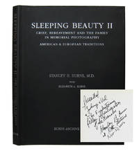 SLEEPING BEAUTY II : GRIEF, BEREAVEMENT AND THE FAMILY IN MEMORIAL PHOTOGRAPHY : AMERICAN &...