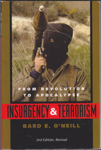 Insurgency and Terrorism: From Revolution to Apocalypse