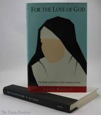 For the Love of God: Faith and Future of the American Nun
