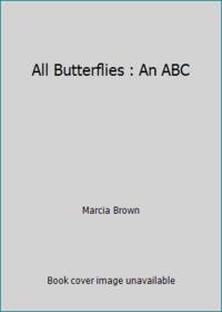 All Butterflies : An ABC