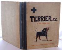 Terrier, V.C: a Black-and-Tan Hero who Won the Victoria Cross by Julia Lowndes Tracy