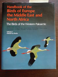 Handbook of the Birds of Europe, the Middle East, and North Africa: The Birds of the Western...