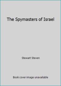 The Spymasters of Israel