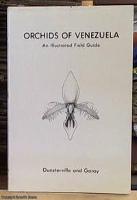 Orchids of Venezuela: an illustrated field guide (one volume bound in three parts with slipcase) by Dunsterville, G. C. K. & Garay, Leslie A - 1979