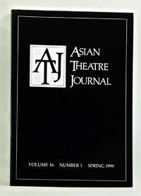 Asian Theatre Journal, Volume 16, Number 1 (Spring 1999)