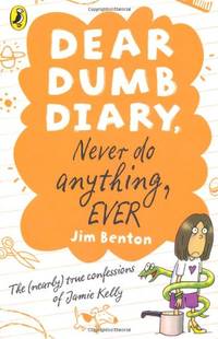 Dear Dumb Diary: Never Do Anything, Ever