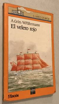 EL VELERO ROJO by A.GRIN W.FAHRMANN