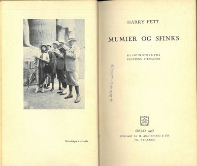 Mumier og sfinks. Reiseindtryk fra Egyptens…