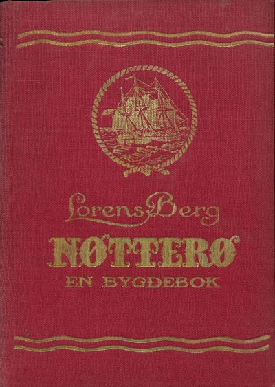 Nøtterø. En bygdebok. Historisk skildring av…