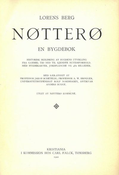 Nøtterø. En bygdebok. Historisk skildring av bygdens utvikling fra gammel tid ned til kjendte nutidsforhold. Med bygdekarter, jordplanche og 482 billeder. Med sær-avsnit av professor Jacob Schetelig m. fl. Utgit av Nøtterø kommune. (photo 2)