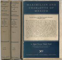 [HISTORY] MAXIMILIAN AND CHARLOTTE OF MEXICO [2 VOLUMES]