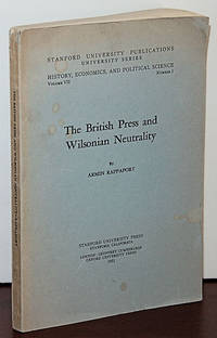 THE BRITISH PRESS AND WILSONIAN NEUTRALITY