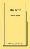 Hay Fever: A Play in Three Acts