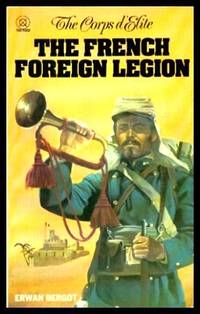 image of THE FRENCH FOREIGN LEGION - The Corps d'Elite