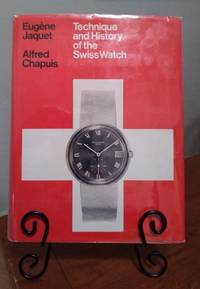 cover of Technique and History of the Swiss Watch