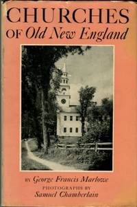 cover of Churches Of Old New England: Their Architecture And Their Architects, Their Pastors And Their People