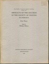 ABSTRACTS OF THE RECORDS OF THE SOCIETY OF FRIENDS IN INDIANA Part Three