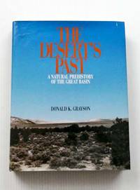 The Desert's Past A Natural Prehistory of the Great Basin