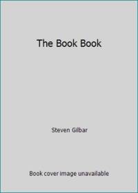 The Book Book by Steven Gilbar - 1981