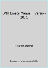 GNU Emacs Manual : Version 20. 1