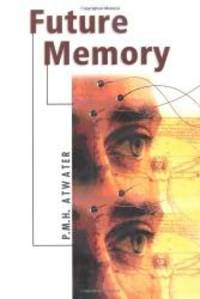Future Memory by P.M.H. Atwater - Paperback - 1999-07-04 - from Books Express (SKU: 1571741356n)