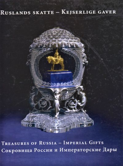 Ruslands Skatte - Kejserlige Gaver. Treasures of…