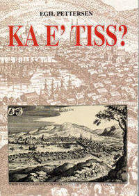 Ka e`tiss?