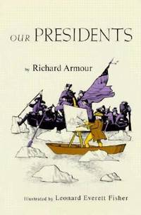 Our Presidents : From George Washington to Ronald Reagan by Richard Armour - 1983