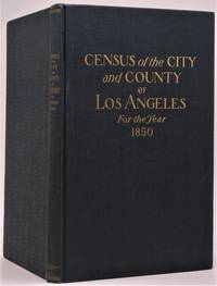 cover of Census of the City and County of Los Angeles California for the Year 1850. Together with an Analysis and Appendix